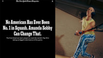 No American has ever been No. 1 in squash. Amanda Sobhy can change that." heißt es im The New York Times Magazine